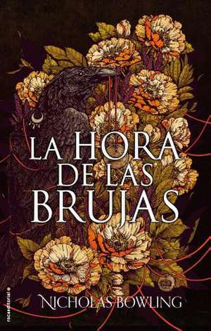 La Hora de de Las Brujas de Nicholas Bowling