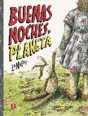 Buenas noches, planeta de Liniers