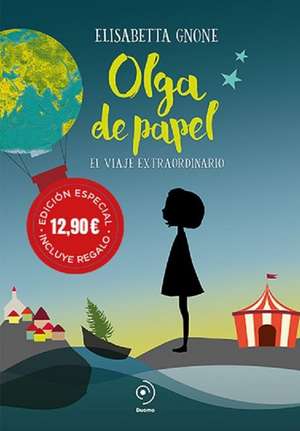 Olga de Papel. El Viaje Extraordinario de Elisabetta Gnone