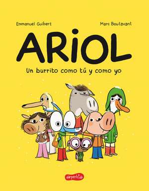 Ariol. Un burrito como tú y como yo (Just a Donkey Like You and Me - Spanish edi de Emmanuel Guibert