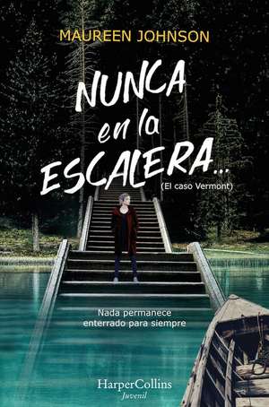 Nunca en la escalera… (The Vanishing Stair - Spanish Edition) de Maureen Johnson