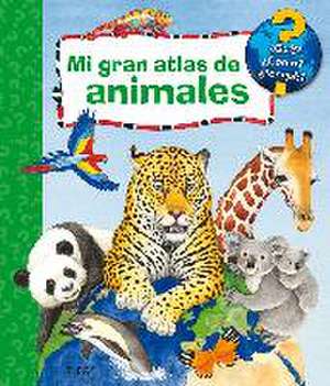 Mi gran atlas de animales de Andrea Erne