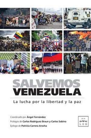 Salvemos Venezuela de Angel Fernandez