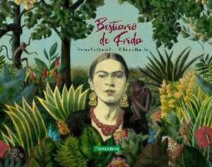 Bestiario de Frida de Serenella Quarello