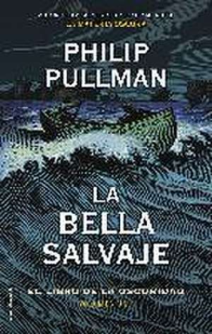 La Bella Salvaje / La Belle Sauvage de Philip Pullman