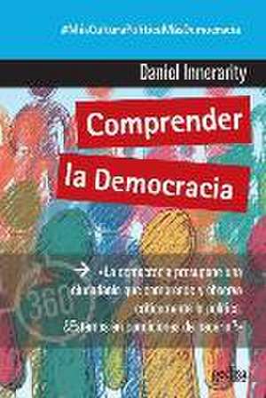 Comprender La Democracia de Daniel Innerarity