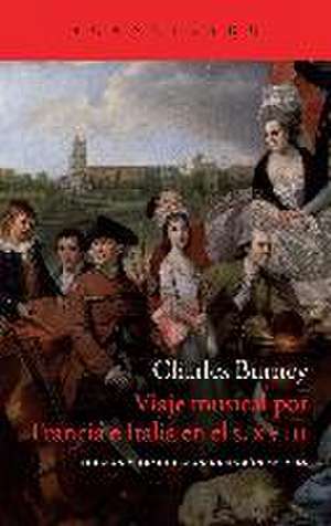 Viaje musical por Francia e Italia en el siglo XVIII