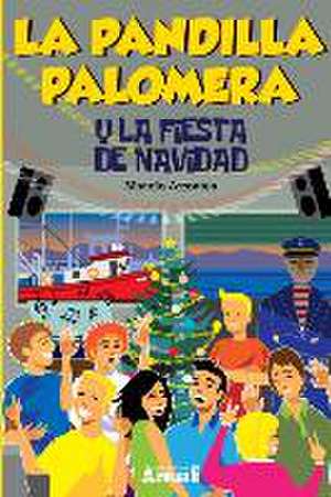 La pandilla Palomera y la fiesta de Navidad de Manolo Arrontes Junquera