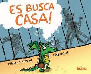 Es busca casa! de Wieland Freund