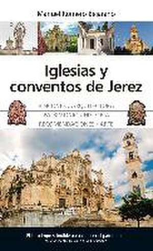 Iglesias y conventos de Jerez de Manuel Romero Bejarano