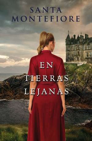 En Tierras Lejanas (the Deverill Chronicles) de Santa Montefiore