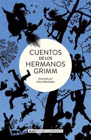 Cuentos de Los Hermanos Grimm de Jacob Grimm