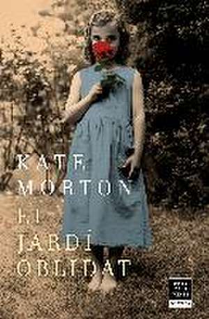 El jardi oblidat de Kate Morton