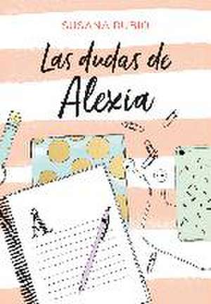 Las dudas de Alexia de Susana Rubio