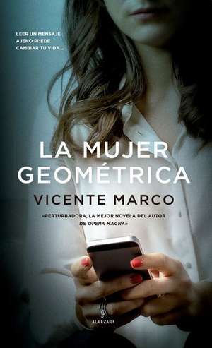 Mujer Geometrica, La de Vicente Marco