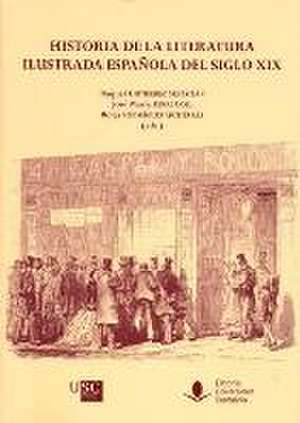 Historia de la literatura ilustrada española del siglo XIX de Raquel Gutiérrez Sebastián