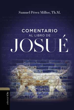 Comentario al libro de Josué de Samuel Pérez Millos