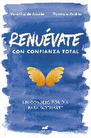 Renuévate con confianza total : un consejo por día para motivarte de Verónica de Andrés