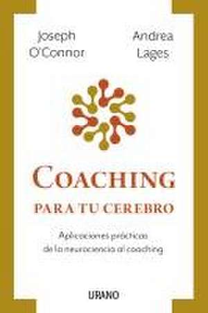 Coaching Para Tu Cerebro de Joseph O'Connor