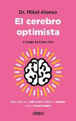 Cerebro Optimista, El de Mikel Alonso Lopez