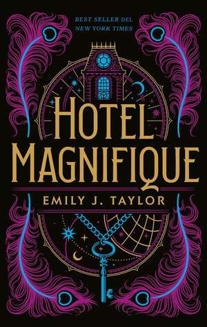 Hotel Magnifique de Emily J Taylor