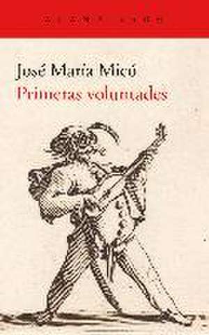 Primeras voluntades de José María Micó