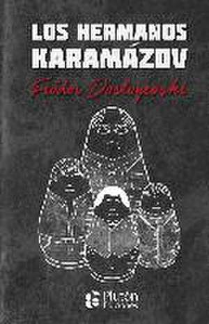 Los hermanos Karamazov de Fiodor Mijaïlovich Dostoevskiï