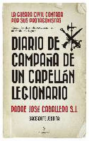 Diario de campaña de un capellán legionario de José Caballero