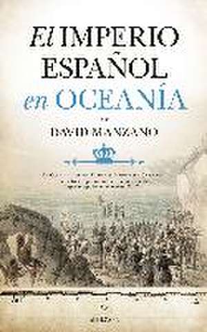 El Imperio español en Oceanía