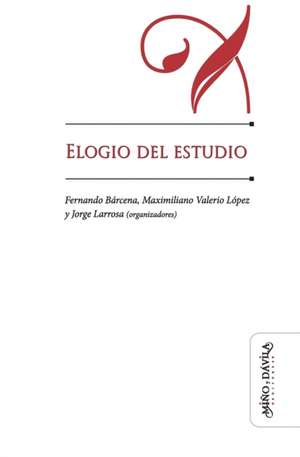 Elogio del estudio de Jorge Larrosa