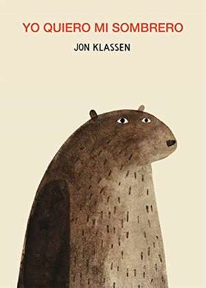 Yo quiero mi sombrero de Jon Klassen