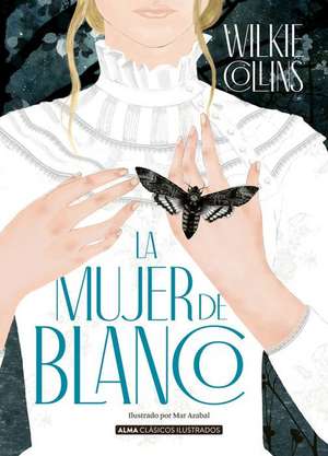 La Mujer de Blanco de William Wilkie Collins