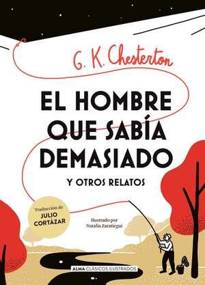 El Hombre Que Sabía Demasiado de G. K. Chesterton