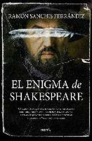 El Enigma de Shakespeare de Ramon Sanchis Ferrandiz