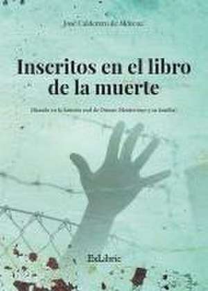 Inscritos en el libro de la muerte de José Calderero de Aldecoa