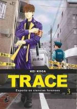 Trace: Experto En Ciencias Forenses 3 de Kei Koga