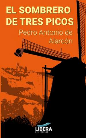 El sombrero de tres picos de Pedro Antonio De Alarcón