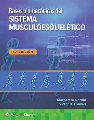 Bases biomécanicas del sistema musculoesquelético de Margareta Nordin DirSci