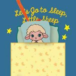 Let's Go to Sleep, Little Sheep de Alicia Teba