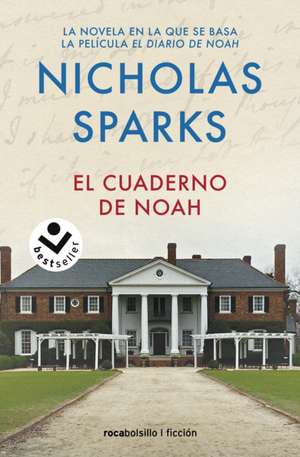 El Cuaderno de Noah / The Notebook de Nicholas Sparks