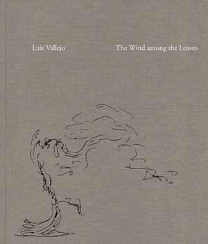 The Wind Among the Leaves de Luis Vallejo