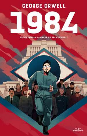 1984 (Edición Ilustrada) / 1984 (Illustrated Edition) de George Orwell