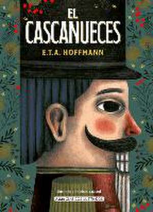 El Cascanueces de E T a Hoffmann