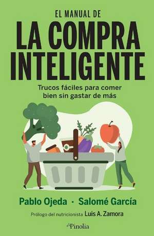 Manual de la Compra Inteligente, El de Pablo Ojeda