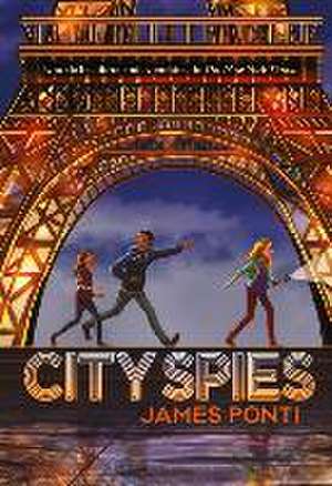 City Spies de James Ponti