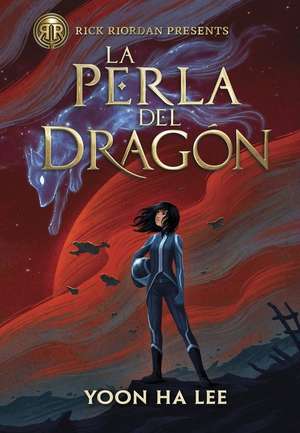 Perla del Dragón, La de Yoon Ha Lee