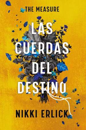 The Measure: Las Cuerdas del Destino de Nikki Erlick