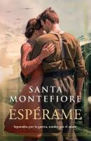 Esperame de Santa Montefiore