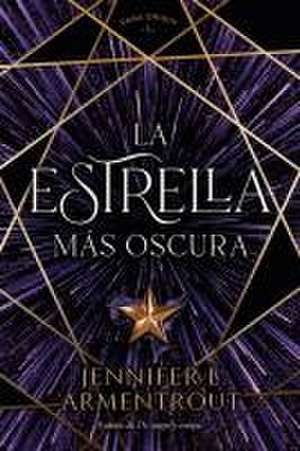 La Estrella Mas Oscura de Jennifer L. Armentrout