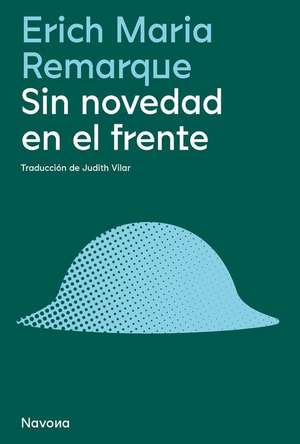 Sin Novedad En El Frente de Erich Maria Remarque